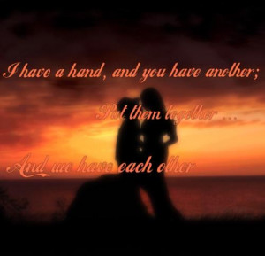 have a hand, and you have another; put them together and we have ...