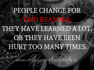 ... they have been hurt too many times. ~ Anonymous ( Personality Quotes