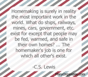 Homemaking Quote by CS Lewis