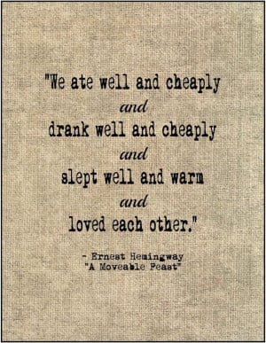 Literary love quote Ernest Hemingway A Moveable Feast typography print ...