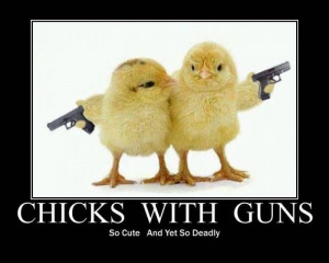 Cute gun sign - Chicks with guns, so cute yet so deadly. http://www ...