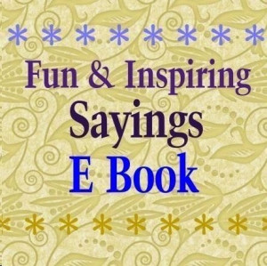 on fun and inspiring sayings. ..I added a whole bunch of cool quotes ...