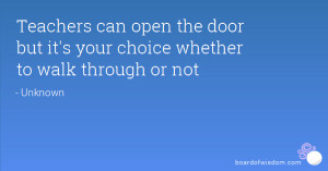 ... can open the door but it's your choice whether to walk through or not