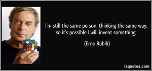 More Erno Rubik Quotes
