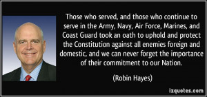 Those who served, and those who continue to serve in the Army, Navy ...