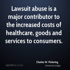 Lawsuit abuse is a major contributor to the increased costs of ...