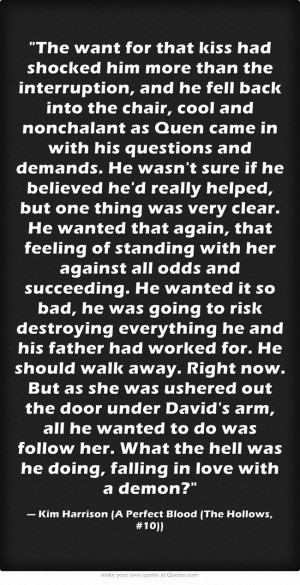 Kim Harrison Trent Quote.....I knew it!