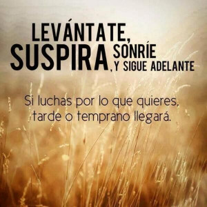 ... Spanish, Positive Thoughts, Spanish Quotes, Sentences To, Sigue Adele