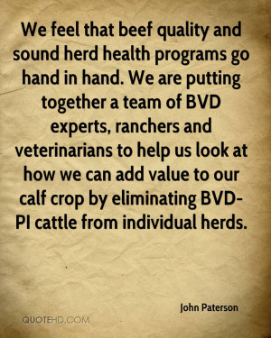 We feel that beef quality and sound herd health programs go hand in ...