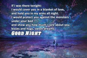 ... tonight i would cover you in a blanket of love and hold you in my arms