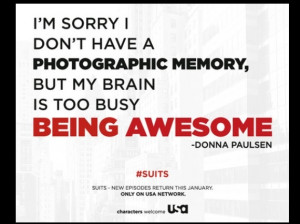 Suits quote. Donna!