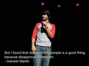 Demetri martin, humorous, quotes, deep, sayings, freedom