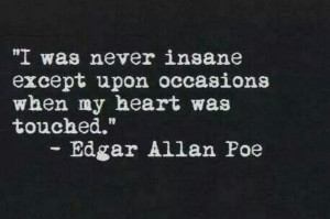 ... , Edgar Allan Poe, Scoreboard, My Heart, Edgar Allen Poe, Poe Quotes