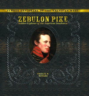 Zebulon Pike Surveyed The...