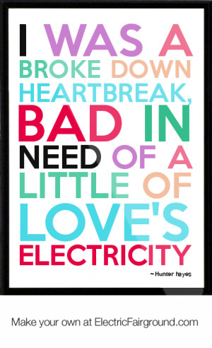 was a broke down heartbreak, bad in need of a little of love's ...