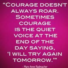 Courage redefined