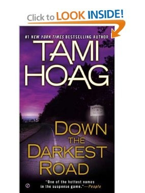 Down the Darkest Road: Tami Hoag: 9780451414960: Amazon.com: Books