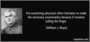 The examining physician often hesitates to make the necessary ...