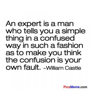 Expert, Confusion Quotes, Quotes Funny, Quotes Funnies, Funnies Quotes ...