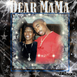 Related Pictures 2pac quotes dear mama