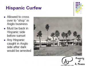 Hispanics endure unfair treatment while living in Elsa. For example, a ...