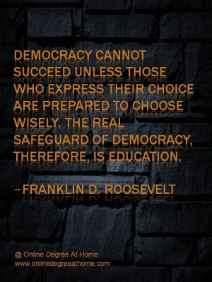 Quotes about education and success. Democracy cannot succeed unless ...