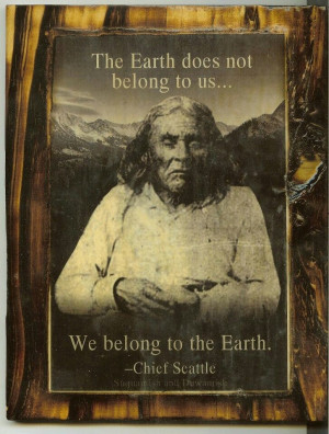 Chief Seattle | Quotes