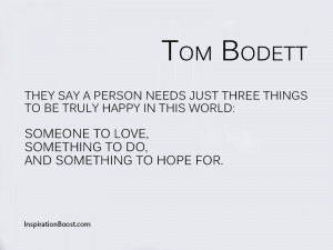 Tom Bodett Happiness Quotes