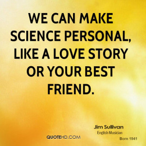 jim-sullivan-jim-sullivan-we-can-make-science-personal-like-a-love.jpg
