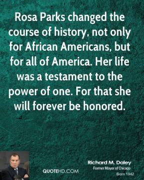 Rosa Parks changed the course of history, not only for African ...