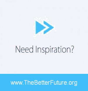 Top Ten Quotes About A Better Future