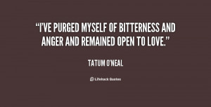 quote-Tatum-ONeal-ive-purged-myself-of-bitterness-and-anger-27813.png