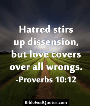 hatred stirs up dissension but love 2 hatred stirs up dissension but ...