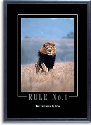 Service Motivational Posters on Rule No 1 The Customer Is King Lion ...