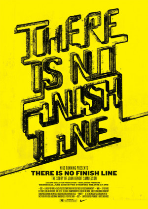 There is no finish line - Life Quote.