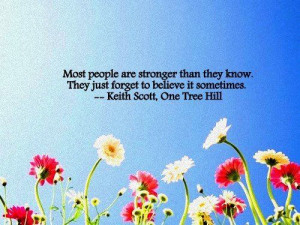 One Tree Hill Quote :) Keith Scott