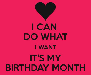 ... Birthday Month Quotes, It'S My Birthday Quotes, October Birthday Month