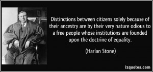 Distinctions between citizens solely because of their ancestry are by ...