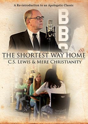 Shortest Way Home: C.S. Lewis & Mere Christianity 501563D