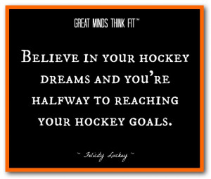 in your hockey dreams and you're halfway to reaching your hockey ...