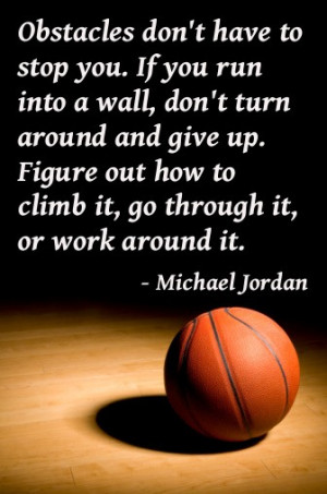 Obstacles don't have to stop you. If you run into a wall, don't turn ...