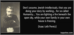 Don't assume, Jewish intellectuals, that you are doing your duty by ...