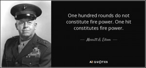 ... rounds do not constitute fire power one hit constitutes fire power