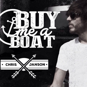 Chris Janson Buy Me a Boat