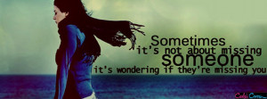 Missing Someone Facebook Cover