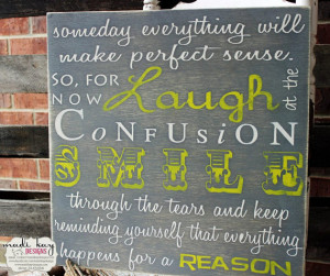 Inspirational Quotes Wall Art Sign on Wood or Canvas, Laugh, Confusion ...