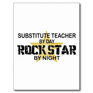 Substitute Teacher Rock Star by Night Postcard