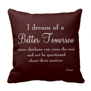 Funny Quote Throw Pillow Throw Pillow