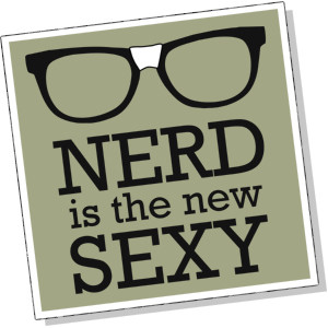 Nerd is the new sexy – funny pics
