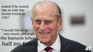 Prince Philip Quotes. all-that-is-interesting.com/.. He makes me proud ...